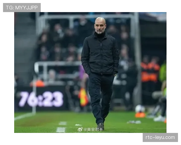 瓜迪奥拉场边指挥，专注争冠关键战